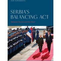 Serbia’s Balancing Act : Between Russia and the West