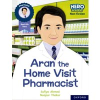 Hero Academy Non-fiction: Oxford Reading Level 7, Book Band Turquoise: Aran the Home Visit Pharmacist