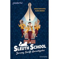 Readerful Independent Library: Oxford Reading Level 20: Sleuth School: Jeremy Swift Investigates