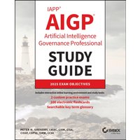 IAPP AIGP Artificial Intelligence Governance Professional Study Guide