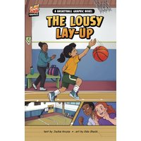 The Lousy Layup : A Basketball Graphic Novel