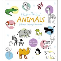I Can Draw! Animals : 50 Simple Step-by-Step Guides
