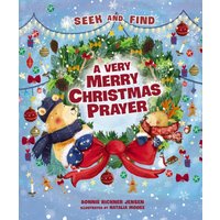 A Very Merry Christmas Prayer Seek and Find : A Sweet Poem of Gratitude for Holiday Joys, Family Traditions, and Baby Jesus