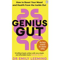 Genius Gut : How to Boost Your Mood and Health from the Inside Out
