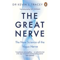 The Great Nerve : The New Science of the Vagus Nerve