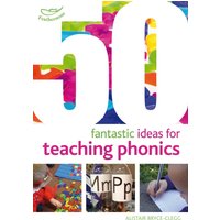 50 Fantastic Ideas for Teaching Phonics