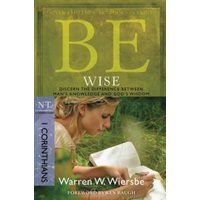 Be Wise ( 1 Corinthians )