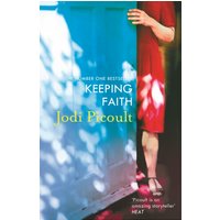 Keeping Faith : a totally gripping, emotional read