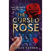 The Bone Spindle: The Cursed Rose : Book 3