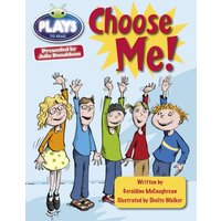 Bug Club Guided Plays by Julia Donaldson Year Two Lime Lime Choose Me