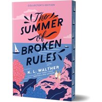 The Summer of Broken Rules (Collector's Edition) : A Feel-Good Young Adult Holiday Romance