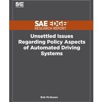 Unsettled Issues Regarding Policy Aspects of Automated Driving Systems