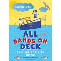 All Hands on Deck : Sailing Activity Book