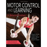 Motor Control and Learning : A Behavioral Emphasis