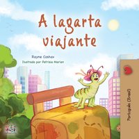 The Traveling Caterpillar (Portuguese Book for Kids - Brazilian)