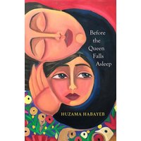 Before the Queen Falls Asleep : A powerful novel about exile, displacement and family by an iconic Palestinian writer