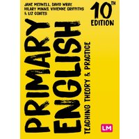 Primary English: Teaching Theory and Practice