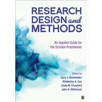 Research Design and Methods : An Applied Guide for the Scholar-Practitioner