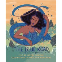 The Blue Road : A Fable of Migration