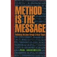 The Method is the Message - : Rethinking Mcluhan through Critical Theory