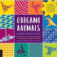 Origami Animals Super Paper Pack : Folding Instructions and Paper for Hundreds of Beasts and Birds--Includes a 32-page instruction book and 232 sheets of paper!