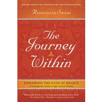 The Journey Within : Exploring the Path of Bhakti