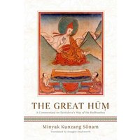 The Great Hum : A Commentary on Shantideva's Way of the Bodhisattva