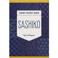 Sashiko Handy Pocket Guide : 27 Designs, Tips & Tricks for Successful Stitching