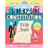 The Side-by-Side Constitution : With side-by-side 'plain English' translations, plus definitions and more