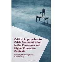 Critical Approaches to Crisis Communication in the Classroom and Higher Education Contexts