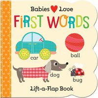 Babies Love: First Words
