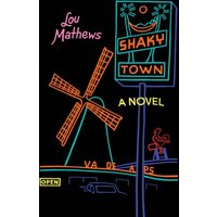Shaky Town : A Novel