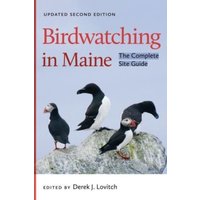 Birdwatching in Maine : The Complete Site Guide