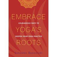 Embrace Yoga's Roots