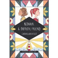 Redhair and Daffodil Friend : a tale about friendship, loyalty and minding your own business