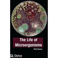 The Life of Microorganisms