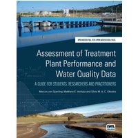 Assessment of Treatment Plant Performance and Water Quality Data : A Guide for Students, Researchers and Practitioners