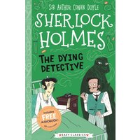 The Dying Detective (Easy Classics)