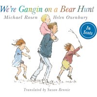 We're Gangin on a Bear Hunt : We're Going on Bear Hunt in Scots