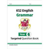 KS2 English Year 6 Grammar Targeted Question Book (with Answers)