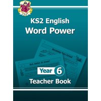KS2 English Word Power: Year 6 Teacher Book