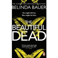 The Beautiful Dead : From the Sunday Times bestselling author of Snap