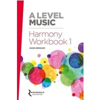 A Level Music Harmony Workbook 1