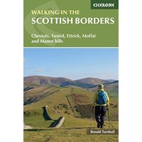 Walking in the Scottish Borders : Cheviots, Tweed, Ettrick, Moffat and Manor hills
