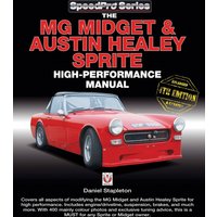 The Mg Midget & Austin-Healey Sprite High Performance Manual : Enlarged & Updated 4th Edition