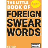 The Little Book of Foreign Swear Words