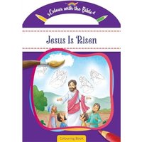 Colour with the Bible: Jesus Is Risen