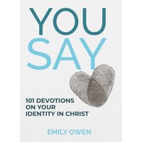 You Say : 101 devotions on your identity in Christ