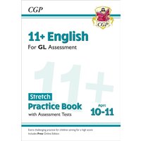 11+ GL English Stretch Practice Book & Assessment Tests - Ages 10-11 (with Online Edition)