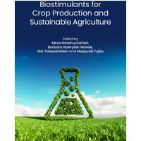 Biostimulants for Crop Production and Sustainable Agriculture
